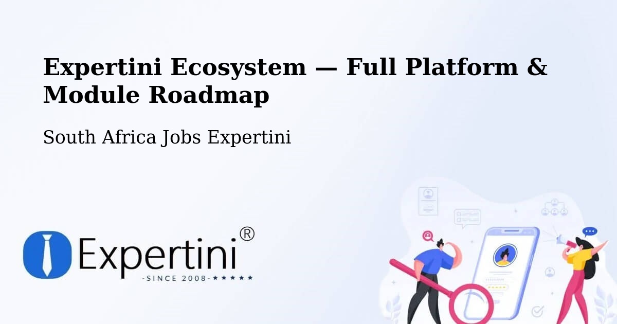Expertini Ecosystem — Full Platform & Module Roadmap – George